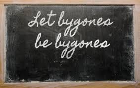 Bygones be bygones