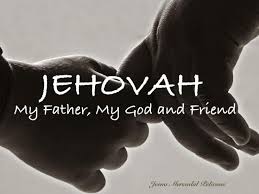 Jehovah is my Father